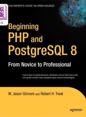 海外直订Beginning PHP and PostgreSQL 8: From Novice to Professional 开始PHP和PostgreSQL 8:从新手到专业