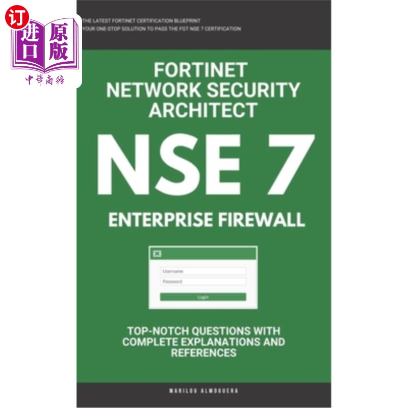 海外直订Nse 7: Fortinet: Fortigate Firewall: Fortinet Network Security Architect: Enterp nse7: Fort