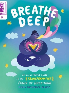 现货 深呼吸 图解指南 Breathe Deep the Transformative Power of Breathing 英文原版 Misha Maynerick Blaise【中商原版】