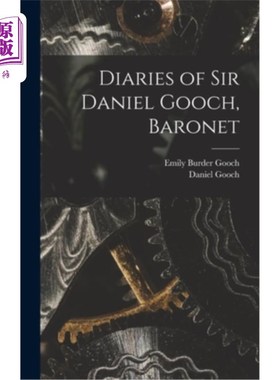 海外直订Diaries of Sir Daniel Gooch, Baronet 丹尼尔·古奇爵士日记，准男爵