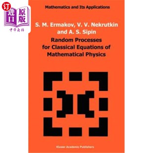Mathematical 随机过程 for 数学物理方程 经典 Physics Equations Classical Processes 海外直订Random