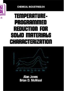 海外直订Temperature-Programmed Reduction for Solid Materials Characterization 固体材料表征的程序升温还原