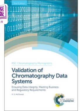 海外直订Validation of Chromatography Data Systems 色谱数据系统的验证