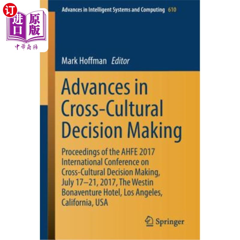 海外直订Advances in Cross-Cultural Decision Making: Proceedings of the Ahfe 2017 Interna 跨文化决策研究进展: