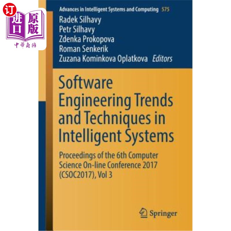 海外直订Software Engineering Trends and Techniques in Intelligent Systems: Proceedings o 智能系统中的软件工程趋势和