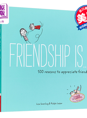 【中商原版】友谊是：500个理由 英文原版 Friendship is...: 500 Reasons to Appreciate Friends