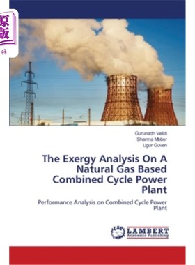 海外直订The Exergy Analysis On A Natural Gas Based Combined Cycle Power Plant 天然气联合循环发电厂的火用分析