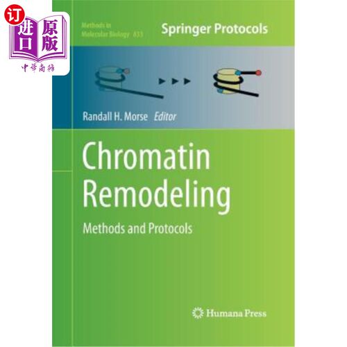 海外直订医药图书Chromatin Remodeling: Methods and Protocols 染色质重塑:方法和方案
