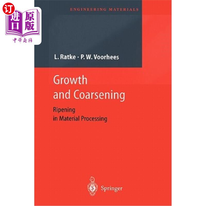 海外直订Growth and Coarsening: Ostwald Ripening in Material Processing 生长和粗化：材料加工中的奥斯特瓦尔德成熟