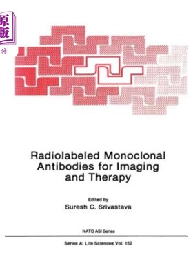 海外直订医药图书Radiolabeled Monoclonal Antibodies for Imaging and Therapy 用于成像和治疗的放射标记单克隆抗体