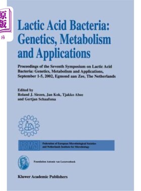海外直订Lactic Acid Bacteria: Genetics, Metabolism and Applications: Proceedings of the  乳酸菌:遗传、代谢和应用:第