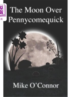 海外直订The Moon Over Pennycomequick 潘尼科马克上空的月亮