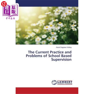 海外直订The Current Practice and Problems of School Based Supervision 校本监督的实践与问题