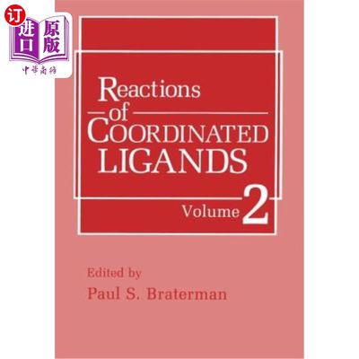 海外直订Reactions of Coordinated Ligands: Volume 2 配位配体反应：第2卷