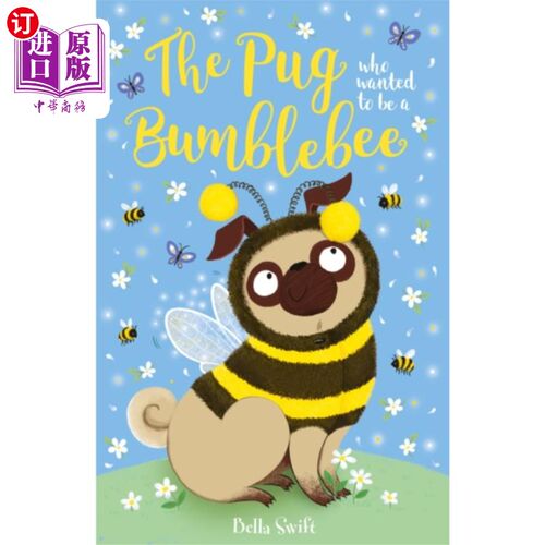 海外直订Pug who wanted to be a Bumblebee 想成为大黄蜂的帕格