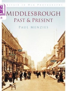 海外直订Middlesbrough: Past & Present 米德尔斯堡:过去和现在
