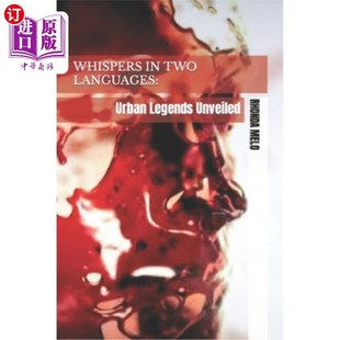 海外直订Whispers in Two Languages: Urban Legends Unveiled 双语低语：都市传奇揭秘