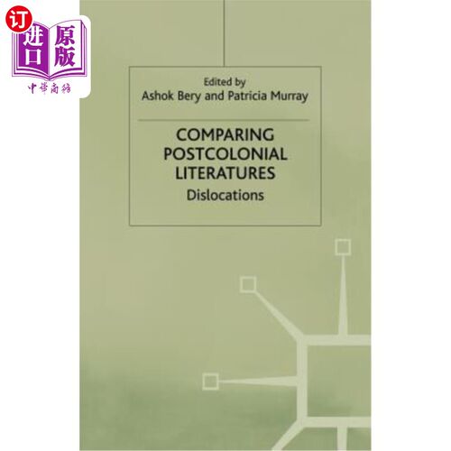 海外直订Comparing Postcolonial Literatures: Dislocations 后殖民文献比较:错位
