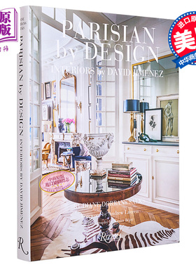 预售 Parisian by Design: Interiors by David Jimenez 进口艺术 巴黎人的设计：大卫希门尼斯的室内设计 Rizzoli【中商原版】