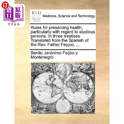海外直订医药图书Rules for Preserving Health, Particularly with Regard to Studious Persons. in Th 保护健康规则，特别