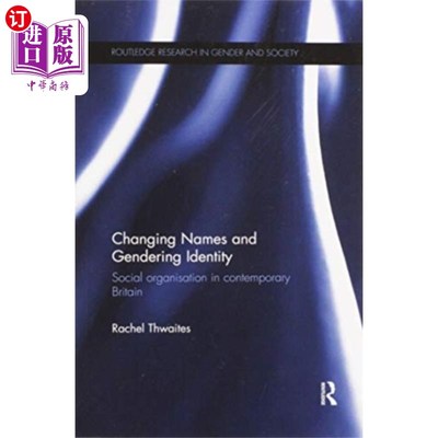 海外直订Changing Names and Gendering Identity 改变名字和性别身份