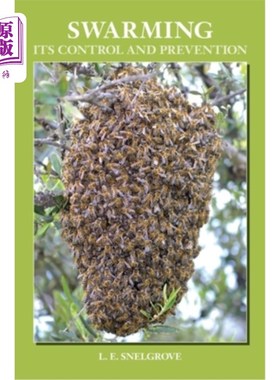 海外直订Swarming and Its Control and Prevention 蜂群及其防治