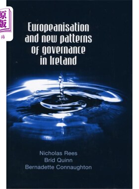 海外直订Europeanisation and New Patterns of Governance i... 欧洲化与爱尔兰治理新模式