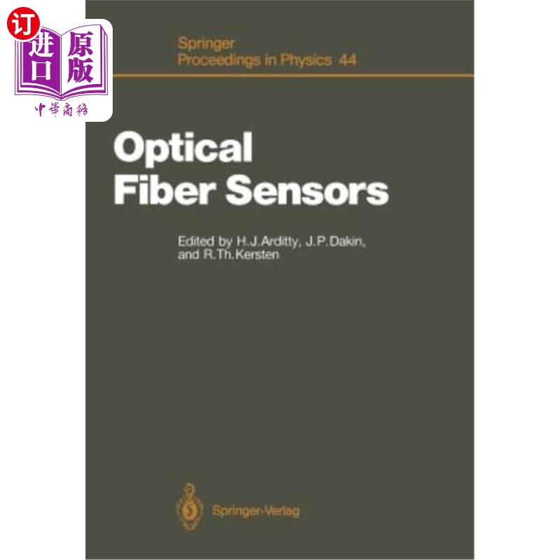 海外直订Optical Fiber Sensors: Proceedings of the 6th International Conference, Ofs '89, 光纤传感器：第六届国际会议