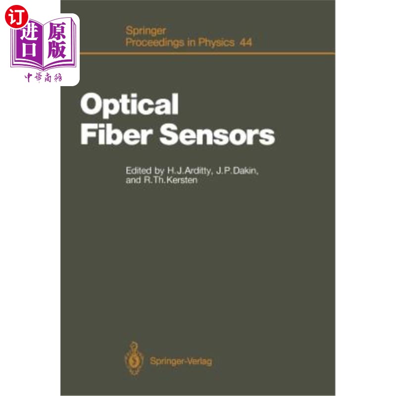 海外直订Optical Fiber Sensors: Proceedings of the 6th International Conference, Ofs'89,光纤传感器：第六届国际会议