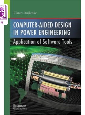 海外直订Computer- Aided Design in Power Engineering: Application of Software Tools 电力工程计算机辅助设计:软件工具