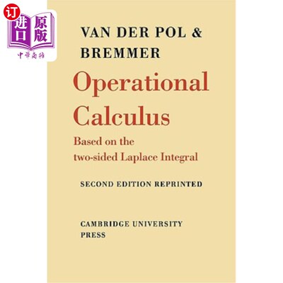 海外直订Operational Calculus: Based on the Two-Sided Laplace Integral 运算微积分：基于双边拉普拉斯积分