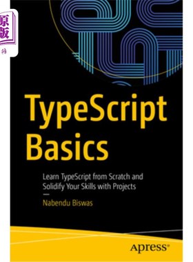 海外直订Typescript Basics: Learn Typescript from Scratch and Solidify Your Skills with P Typescript
