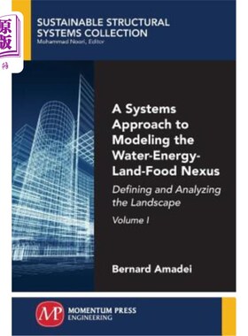 海外直订A Systems Approach to Modeling the Water-Energy-Land-Food Nexus, Volume I: Defin 水-能源-土地-粮食关系建模
