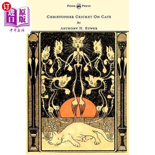 海外直订Christopher Cricket On Cats - With Observations And Deductions For The Enlighten 关于猫的克里斯托弗蟋蟀-观