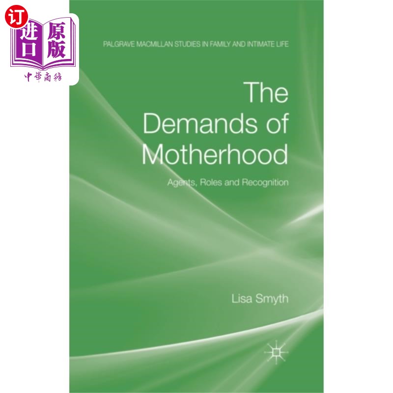 海外直订Demands of Motherhood 母性要求