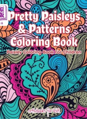 海外直订Pretty Paisleys & Patterns Coloring Book: Paisley Coloring Book For Children 漂亮的佩斯利花纹涂色书:儿童佩