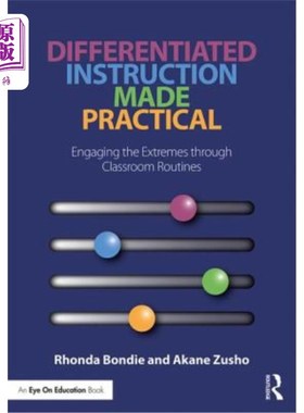 海外直订Differentiated Instruction Made Practical: Engaging the Extremes through Classro 有区别的教学使之成为现实：