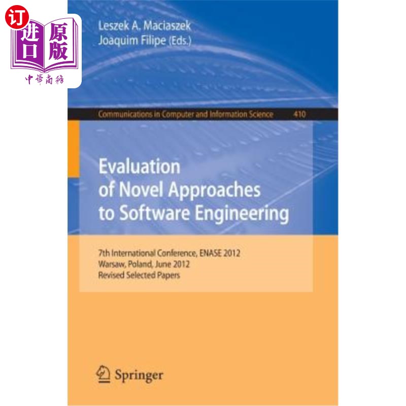 海外直订Evaluation of Novel Approaches to Software Engineering: 7th International Confer 软件工程新方法评估:第七届