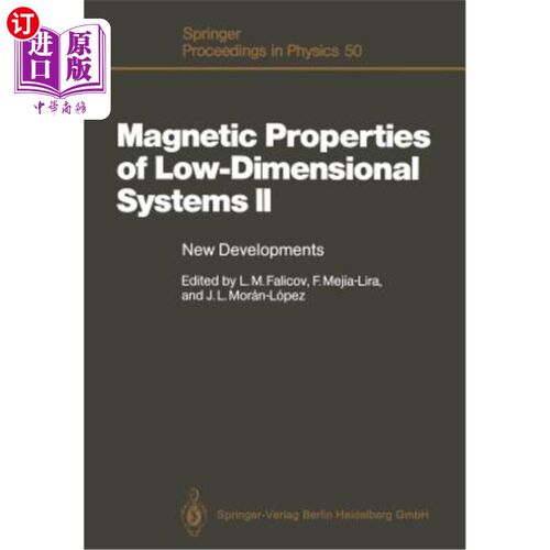 海外直订Magnetic Properties of Low-Dimensional Systems II: New Developments. Proceedings 低维系统的磁性II：新进展。