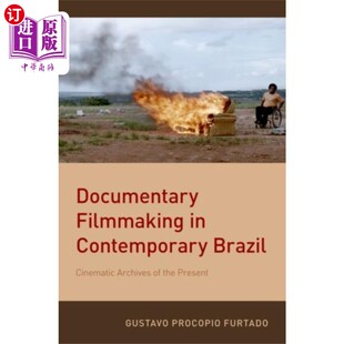 海外直订Documentary Filmmaking in Contemporary Brazil 当代巴西的纪录片制作