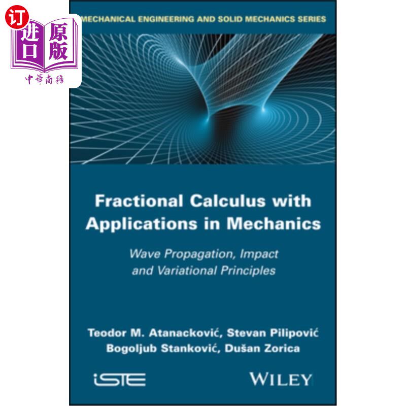 海外直订Fractional Calculus with Applications in Mechanics: Wave Propagation, Impact and 分数阶微积分在力学中的应用