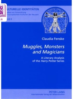 海外直订?Muggles, Monsters and Magicians?: A Literary Analysis of the ?Harry Potter? Ser ?麻瓜、怪物和魔术师文学分