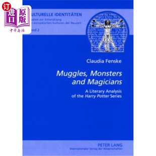 海外直订?Muggles, Monsters and Magicians?: A Literary Analysis of the ?Harry Potter? Ser ?麻瓜、怪物和魔术师文学分