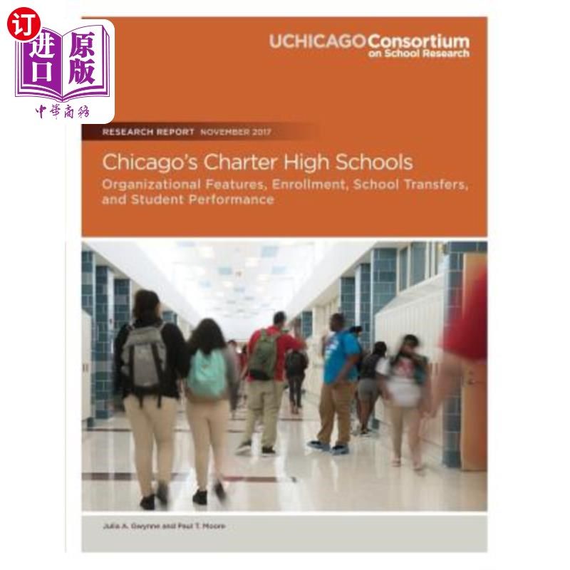 海外直订Chicago's Charter High Schools: Organizational Features, Enrollment, School Tran 芝加哥特许高中:组织特征、