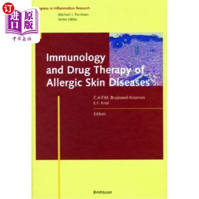 海外直订医药图书Immunology and Drug Therapy of Allergic Skin Diseases 过敏性皮肤病的免疫学与药物治疗