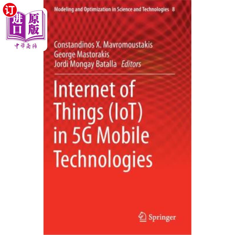 海外直订Internet of Things (Iot) in 5g Mobile Technologies 5g移动技术中的物联网