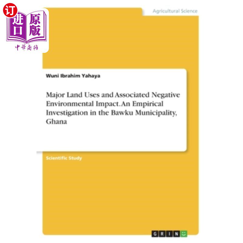 海外直订Major Land Uses and Associated Negative Environmental Impact. An Empirical Inves 主要土地用途及其对环境的负