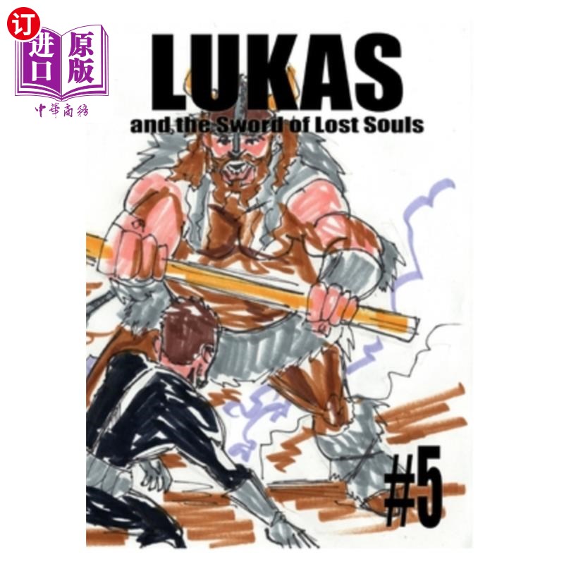 海外直订Lukas and the Sword of Lost Souls#5《卢卡斯与失魂之剑》第五集