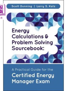 海外直订Energy Calculations and Problem Solving Sourcebook: A Practical Guide for the Ce 能源计算和问题解决原始资料