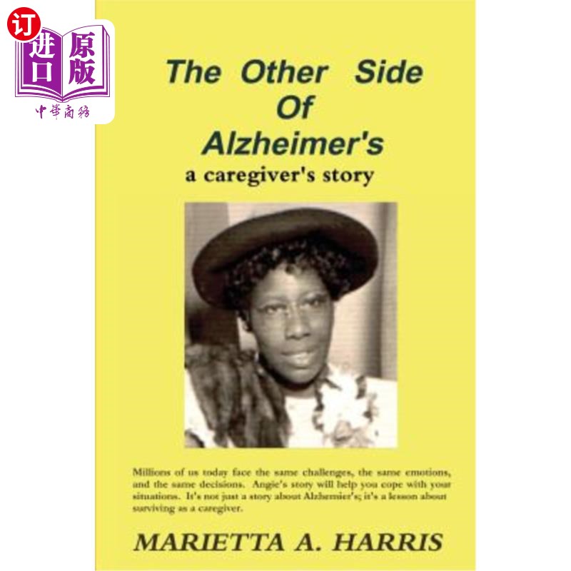 海外直订医药图书The Other Side of Alzheimer's, a Caregiver's Story 阿尔茨海默氏症的另一面，护理者的故事